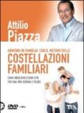 Armonia in famiglia con il metodo delle costellazioni familiari. DVD. Con libro