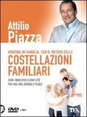 Armonia in famiglia con il metodo delle costellazioni familiari. DVD. Con libro