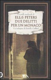 Due delitti per un monaco. Le indagini di fratello Cadfael. 5.