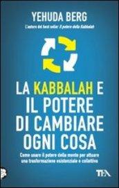 La kabbalah e il potere di cambiare ogni cosa