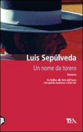 UN NOME DA TORERO (NUOVA ED.)