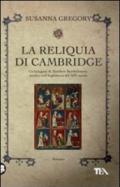 La reliquia di Cambridge