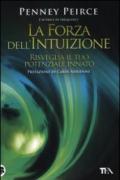 La forza dell'intuizione. Risveglia il tuo potenziale innato