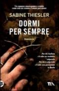 Dormi per sempre