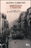 Arrivano i nostri. 10 luglio 1943: gli Alleati sbarcano in Sicilia