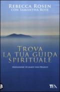 Trova la tua guida spirituale