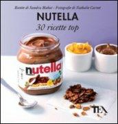 Nutella. 30 ricette top