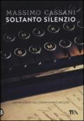 Soltanto silenzio. Un'inchiesta del commissario Micuzzi