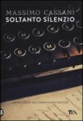 Soltanto silenzio. Un'inchiesta del commissario Micuzzi