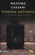 Pioggia battente. Un'inchiesta del commissario Micuzzi