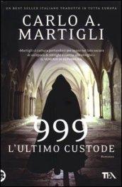 999. L'ultimo custode