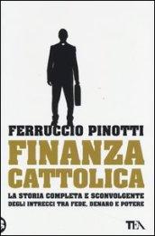 Finanza cattolica. Ediz. illustrata