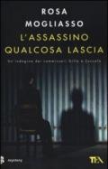 L'assassino qualcosa lascia