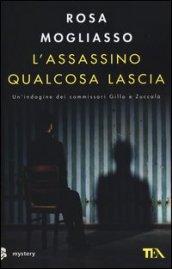 L'assassino qualcosa lascia