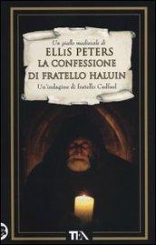 La confessione di fratello Haluin. Le indagini di fratello Cadfael. 15.