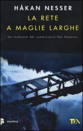 La rete a maglie larghe