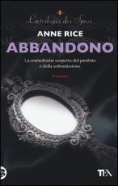 Abbandono. La trilogia dei Sensi. 2.