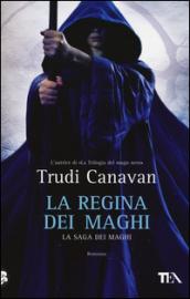 La regina dei maghi. La saga dei maghi