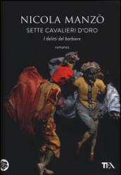 sette cavalieri d'oro. I delitti del barbiere