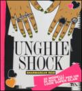 Unghie shock. Ediz. illustrata