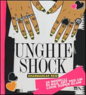 Unghie shock. Ediz. illustrata