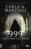 999. L'ultimo custode