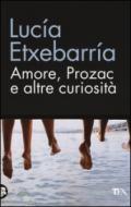 Amore, prozac e altre curiosità