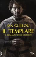 Il templare. Il romanzo delle crociate. 1.