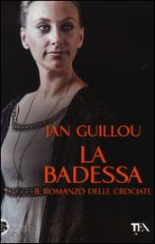 La badessa. Il romanzo delle crociate: 3