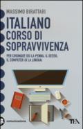 Italiano. Corso di sopravvivenza