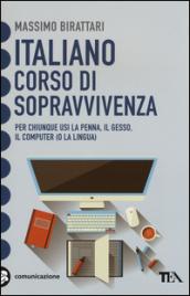 Italiano. Corso di sopravvivenza