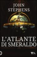 L'atlante di smeraldo. I libri dell'inizio. 1.