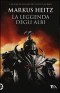 La leggenda degli albi