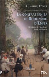 La confraternita di Boulevard d'Enfer