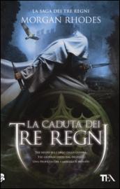 La caduta dei tre regni