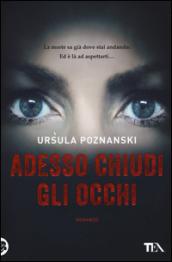 Adesso chiudi gli occhi