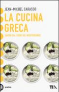 La cucina greca. Sapori dal cuore del Mediterraneo