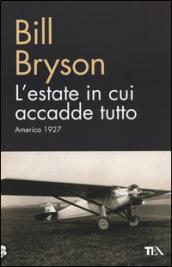 L'estate in cui accadde tutto. America 1927