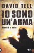 Io sono un'arma. Memorie di un marine