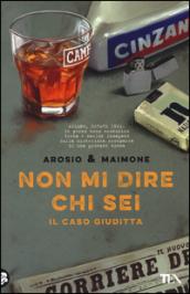 Non mi dire chi sei: Il caso Giuditta