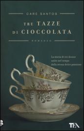 Tre tazze di cioccolata