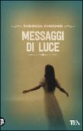 Messaggi di luce. Storie e testimonianze dell'aldilà