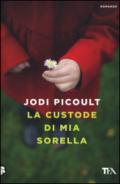 La custode di mia sorella