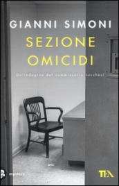 Sezione omicidi. Un'indagine del commissario Lucchesi