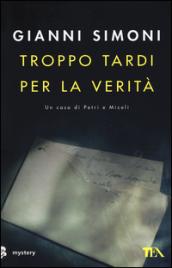 Troppo tardi per la verità. Un caso di Petri e Miceli