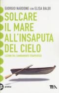 Solcare il mare all'insaputa del cielo. Lezioni sul cambiamento terapeutico