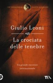 La crociata delle tenebre: Un'indagine di Dante Alighieri