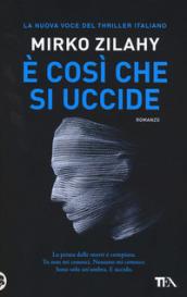 E così che si uccide