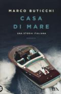 Casa di mare. Una storia italiana