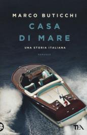 Casa di mare. Una storia italiana